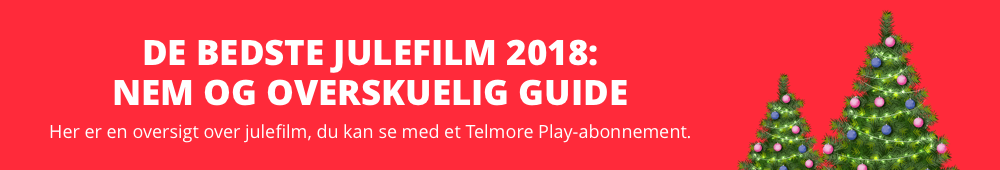 Guide til julefilm med et Telmore Play-abonnement